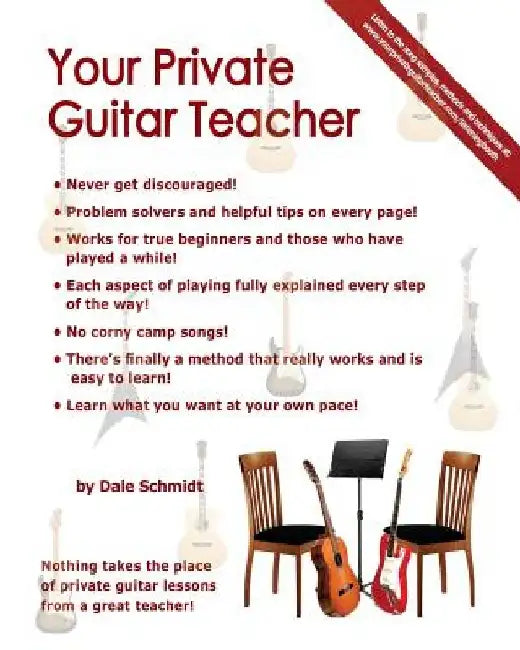 Your Private Guitar Teacher by Dale A. Schmidt