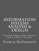 Information Systems Analysis & Design: Lecture Notes & Supplements: Black & White Edition by Patrick McDermott