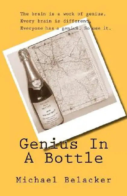 Genius In A Bottle by Michael Belacker