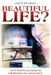 Beautiful Life?: The CSI Behind the Casey Anthony Trial & My Observations from Courtroom Seat #1 by Robyn Walensky