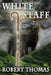 White Staff by Robert C. Thomas