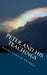 Peter And His Teachings: All The Bible Teaches About by Jerome Cameron Goodwin