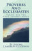 Proverbs And Ecclesiastes: All The Bible Teaches About by Jerome Cameron Goodwin