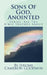 Sons Of God, Anointed: All The Bible Teaches About by Jerome Cameron Goodwin