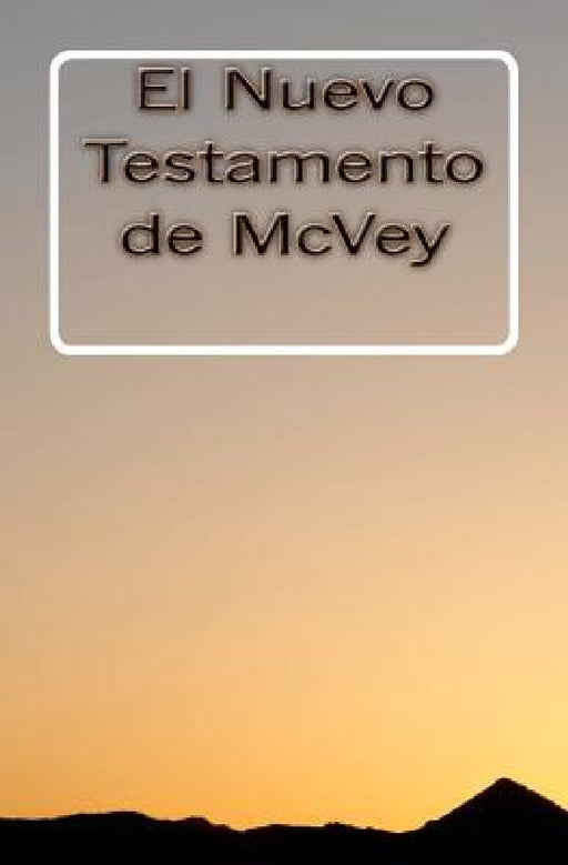 El Nuevo Testamento de McVey by Bernard McVey