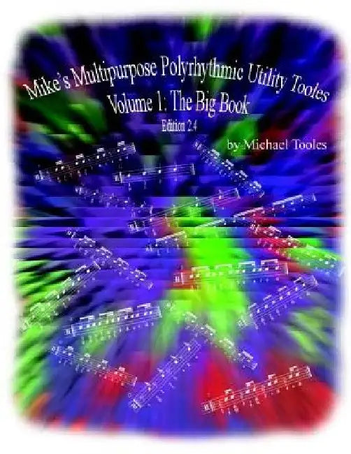 Mike's Multipurpose Polyrhythmic Utility Tooles by Michael Tooles