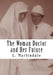 The Woman Doctor and Her Future by L. Martindale