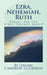 Ezra, Nehemiah, Ruth: All The Bible Teaches About by Jerome Cameron Goodwin