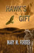 Hawk's Gift by Mary M. Forbes