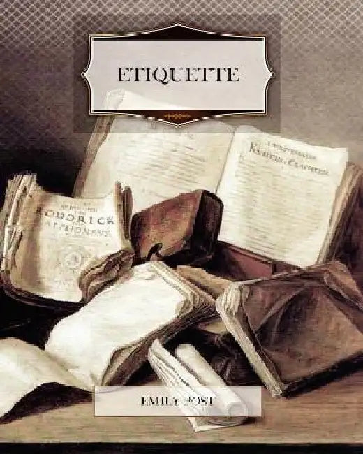 Etiquette by Emily Post
