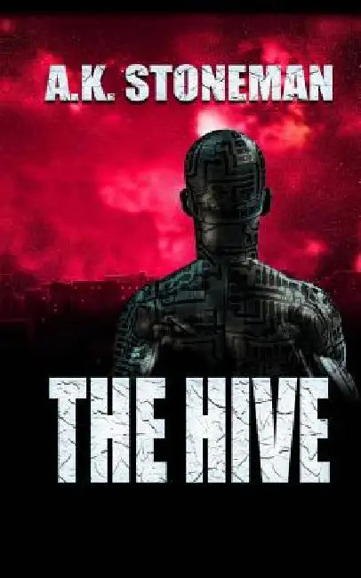 The Hive by A. K. Stoneman