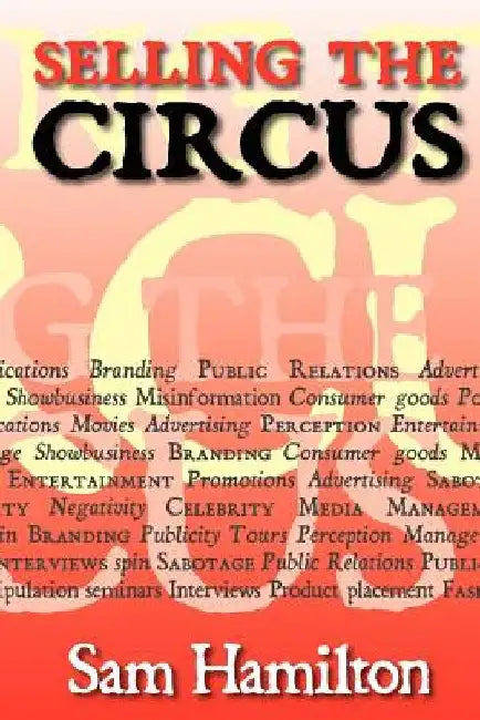 Selling the Circus by Sam Hamilton