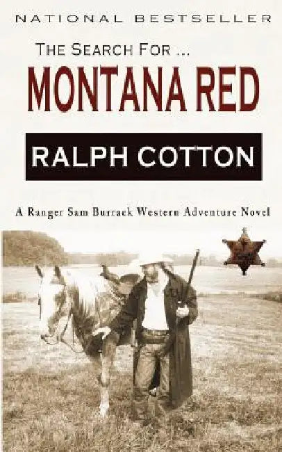 Montana Red: A Ranger Sam Burrack Western Adventure by Ralph Cotton