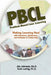 Problem-Based Case Learning: Partnerships Among Educators, Businesses, and Students by Ruth Loring Phd