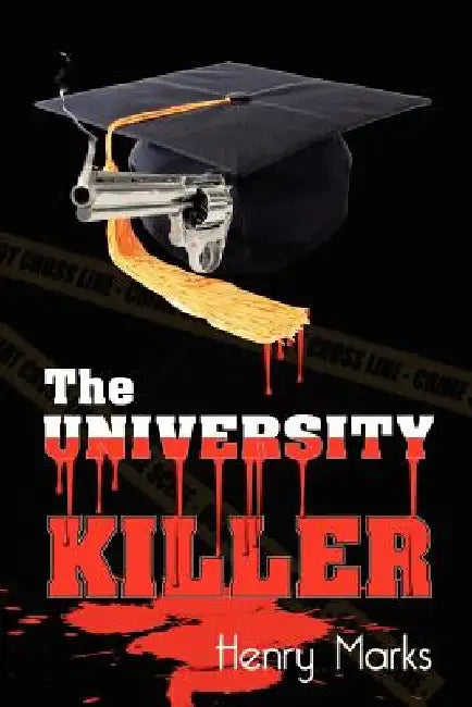 The University Killer by Henry Marks