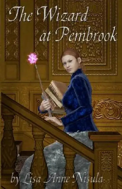 The Wizard at Pembrook by Lisa Anne Nisula