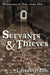 Servants and Thieves: Wanderers in Time, Book One by Derrick Tribble