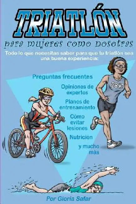 Triatlón para mujeres como nosotras by Safar, Andrea