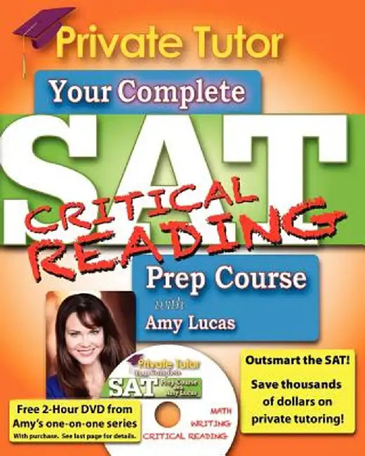Private Tutor: Your Complete SAT Critical Reading Prep Course by Amy Lucas