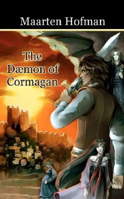 The Daemon of Cormagan by Maarten Hofman