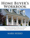 Home Buyer's Workbook by Mark Herro