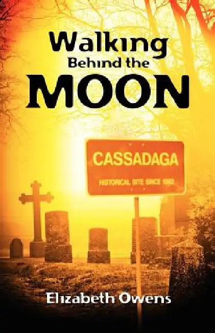 Walking Behind the Moon by Elizabeth Owens