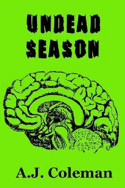 Undead Season by A. J. Coleman