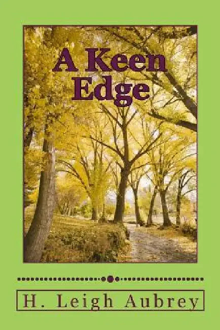A Keen Edge by H. Leigh Aubrey