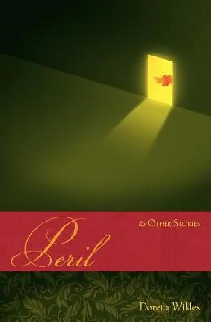 Peril & Other Stories by Doretta Wildes