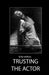 Trusting the Actor by Astbury, Brian