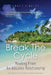 Break The Cycle: Healing From An Abusive Relationship by Tracy S. Deitz