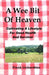 A Wee Bit Of Heaven: Cultivating A Lifestyle For Good Health And Survival by Frank Lichorobiec