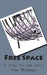 Free Space: A play in two acts by Tara Meddaugh