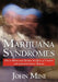 Marijuana Syndromes: How to Balance and Optimize the Effects of Cannabis with Traditional Chinese Medicine by Mini M. S. C. M. /L Ac /Dipl Acupuncture