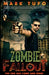 Zombie Fallout 4: The End Has Come and Gone by Mark Tufo