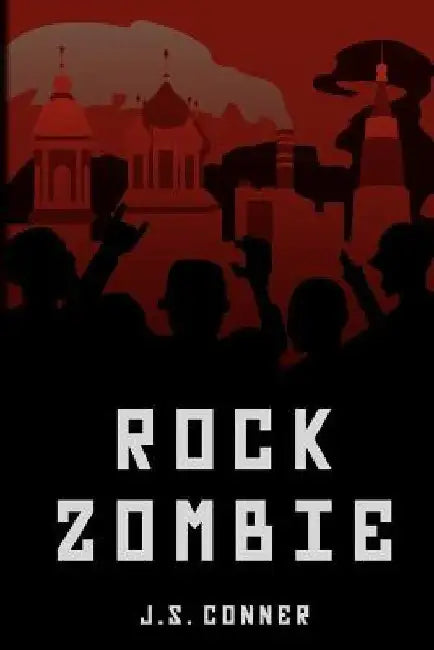Rock Zombie by J. S. Conner