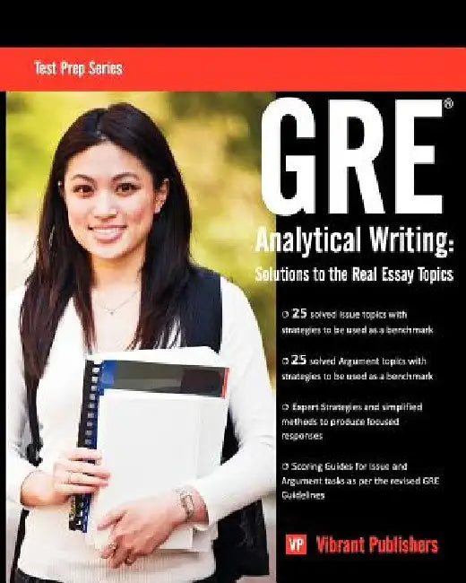 GRE Analytical Writing: Solutions to the Real Essay Topics by Vibrant Publishers