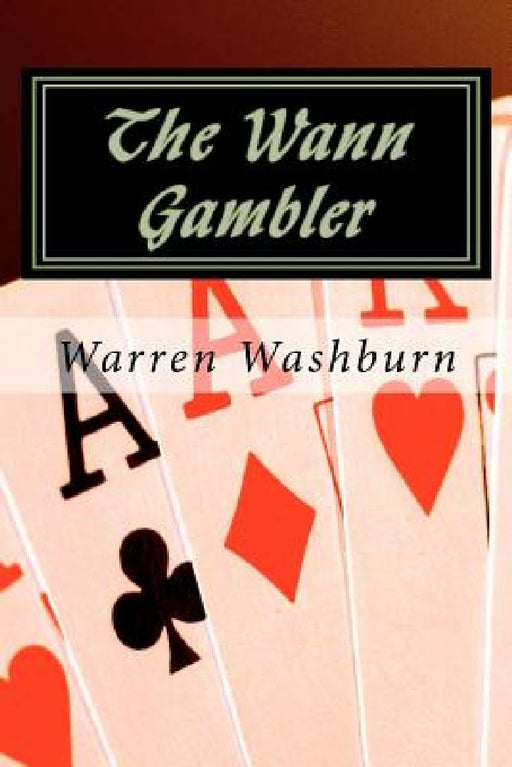 The Wann Gambler by Warren K. Washburn