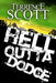 Hell Outta Dodge by Terrence Scott