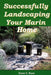 Successfully Landscaping Your Marin Home by Dane Rose