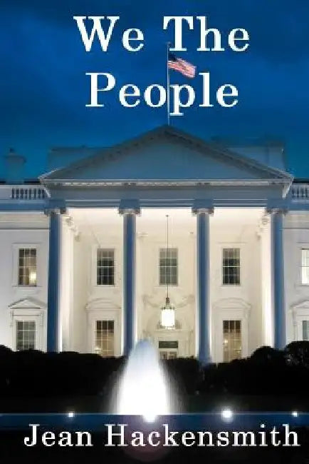 We The People by Jean Hackensmith