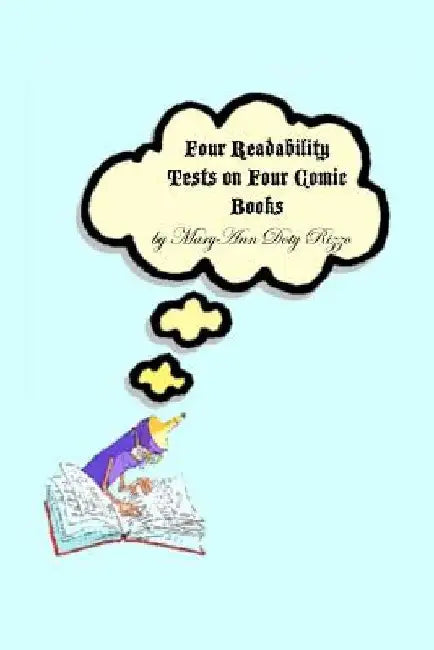 Four Readability Tests on Four Comic Books by Maryann Doty Rizzo