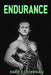 Endurance: (Original Version, Restored) by Earle E. Liederman