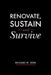 Renovate, Sustain and Survive by Richard W. Herb