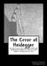 The Error of Heidegger: Resolving the Problem of a Void of a Void by Daniel J. Shepard