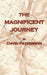 The Magnificent Journey by Deane Campbell Patterson