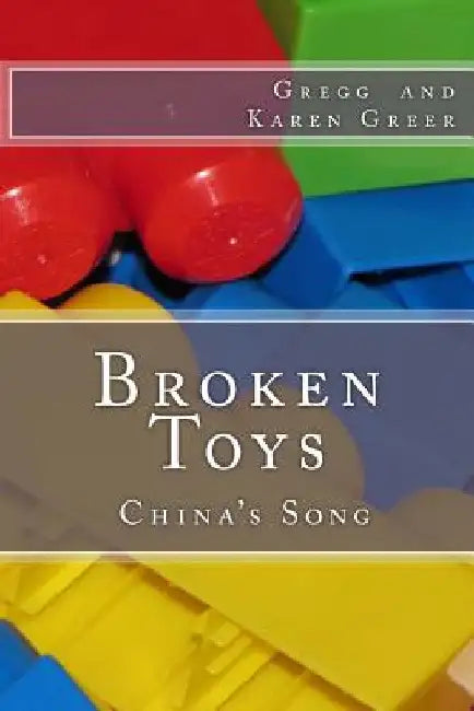 Broken Toys: China's Song by Karen Greer