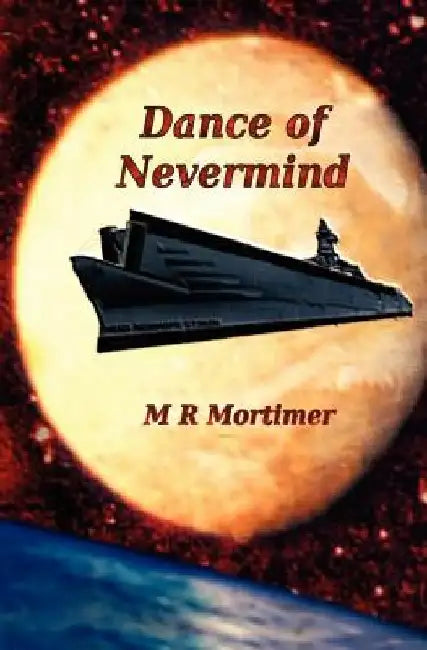 Dance of Nevermind by M. R. Mortimer