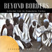 Beyond Borders: Reflections from the Humanitarian Frontline by Cassandra Arnold