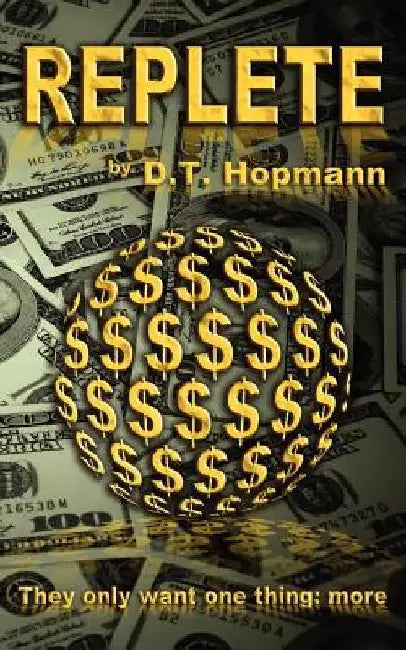 Replete by D. T. Hopmann